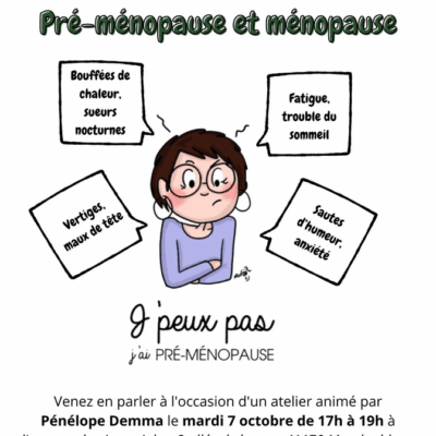 J’peux pas : j’ai Pré-Ménopause  – 7 octobre 2025 à 17 h